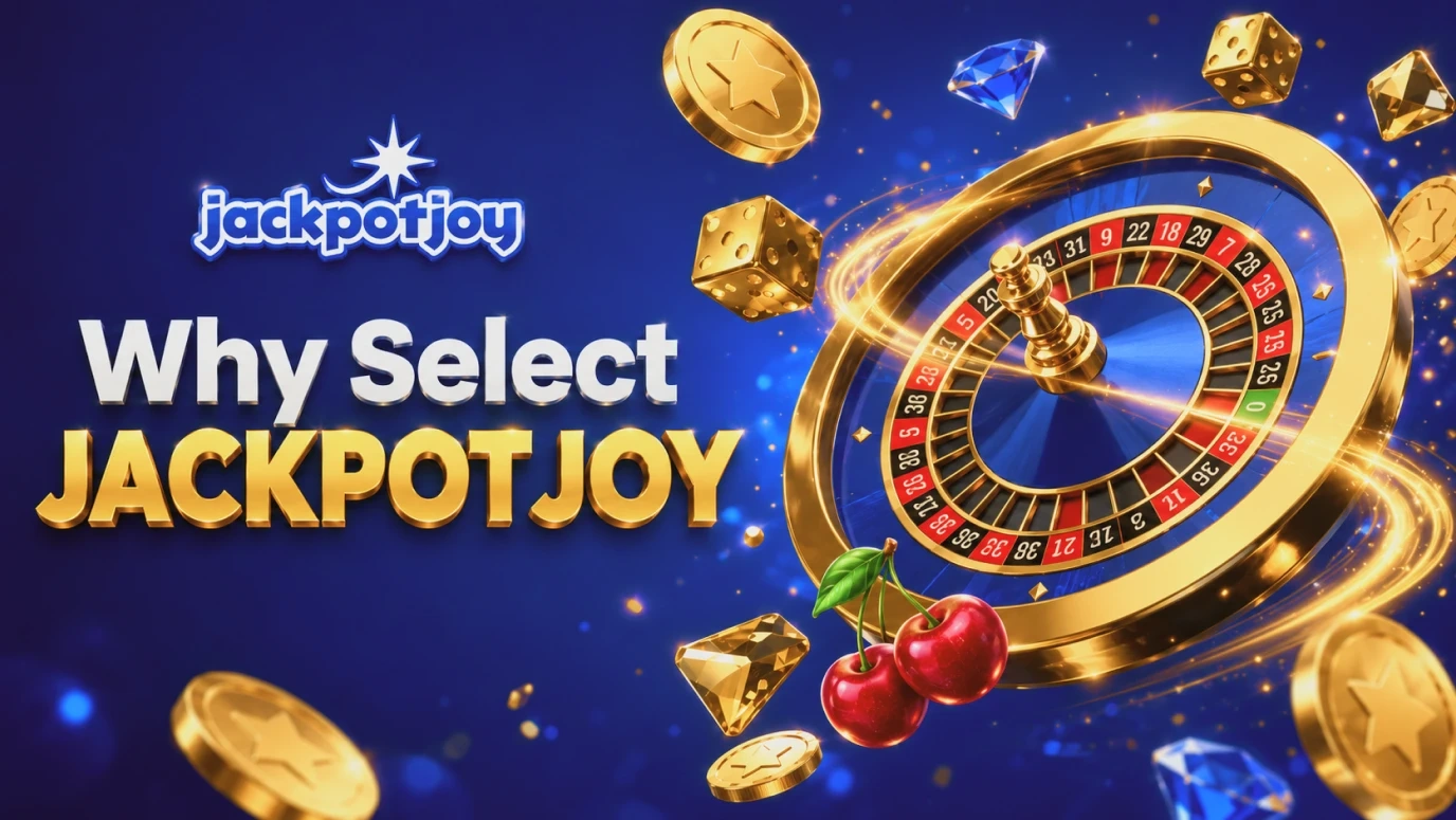 Why UK players select Jackpotjoy — premium games, instant banking, generous rewards